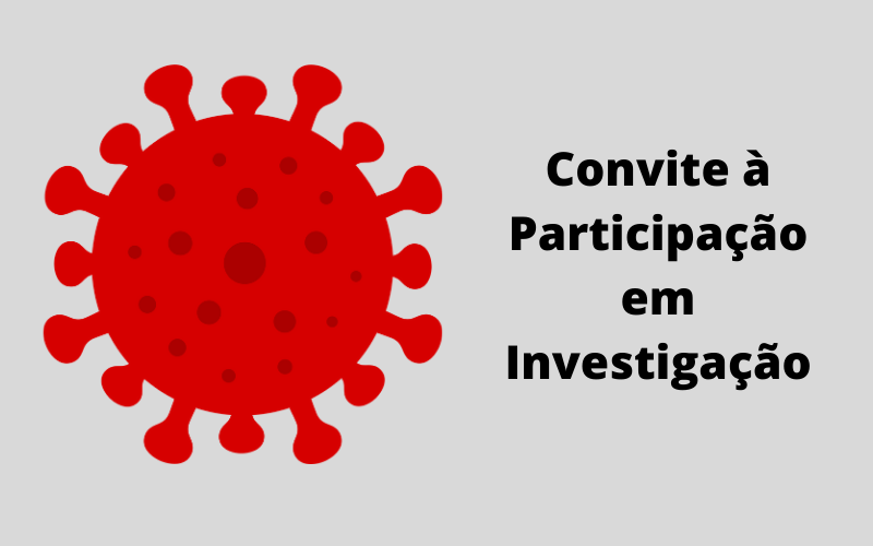COVID-19 | Convite à Participação em Investigação