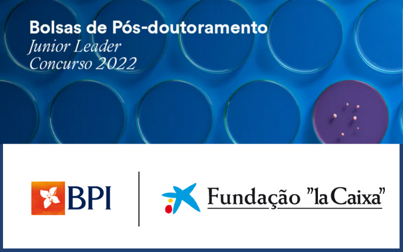 Fundação ”la Caixa” | Programa de Bolsas de Pós-Doutoramento Junior Leader