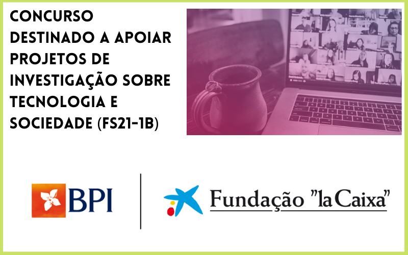 Fundação “la Caixa” | Concurso destinado a apoiar projetos de investigação sobre tecnologia e sociedade