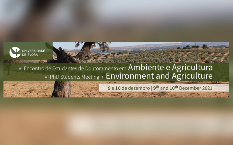 VI Encontro de Estudantes de Doutoramento em Ambiente e Agricultura (EEDAA)