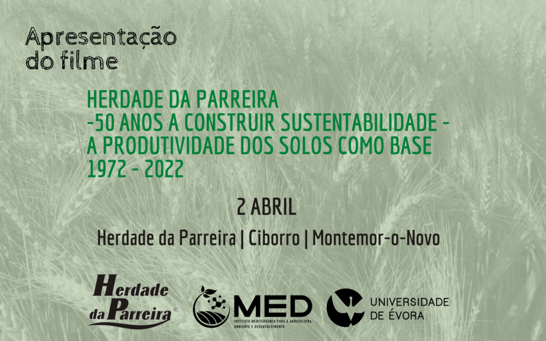 Apresentação do filme “Herdade da Parreira – 50 anos a construir sustentabilidade”