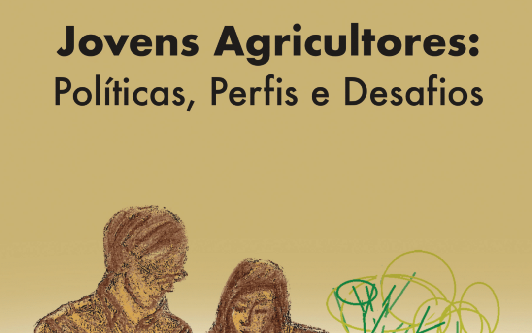 Jovens Agricultores: Políticas, Perfis e Desafios