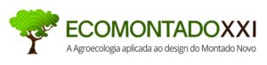ECOMONTADO XXI - A Agroecologia aplicada ao design do Montado Novo