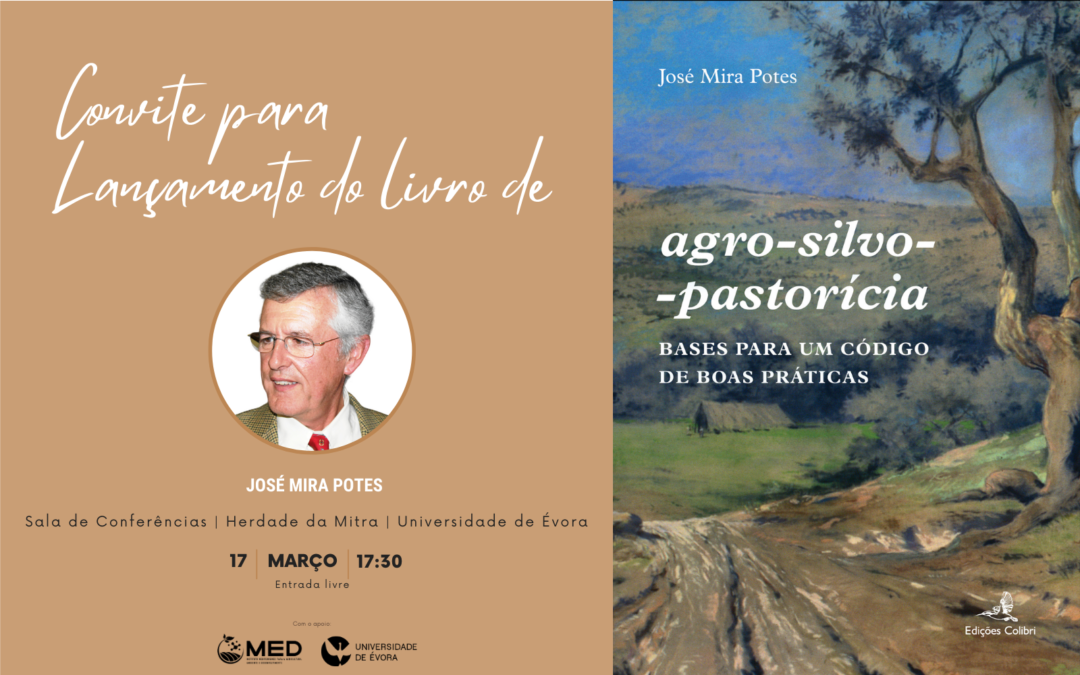 Lançamento do livro “Agro-silvo-pastorícia. Bases para um código de boas práticas” na Mitra, Universidade de Évora