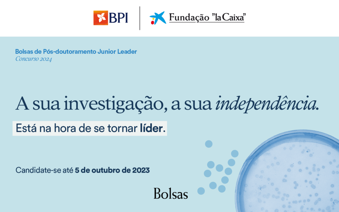 Fundação ”la Caixa” | Programa de Bolsas de Pós-Doutoramento Junior Leader 2024