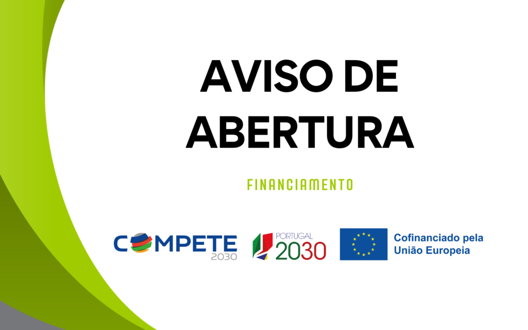 COMPETE 2023 | Aviso de abertura para Apoio a Projetos de Investigação Científica e Desenvolvimento Tecnológico (IC&DT)